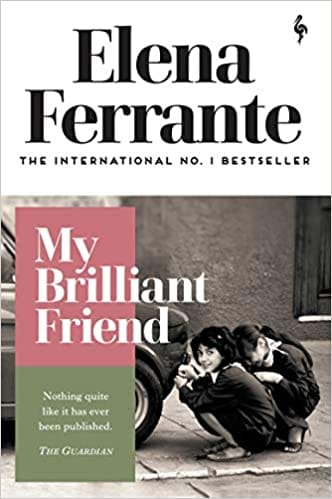 My Brilliant Friend (Neapolitan Quartet)