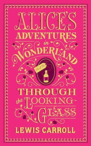 Alice's Adventures in Wonderland and Through the Looking-Glass