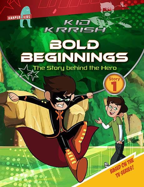 Kid Krrish: Bold Beginnings: The Story Behind the Hero