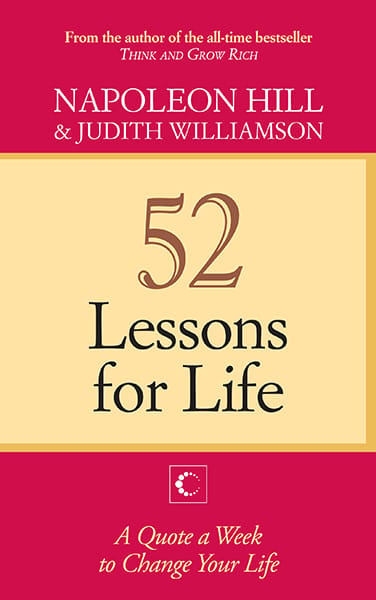 52 Lessons For Life : A Quote A WeekTo Change Your Life