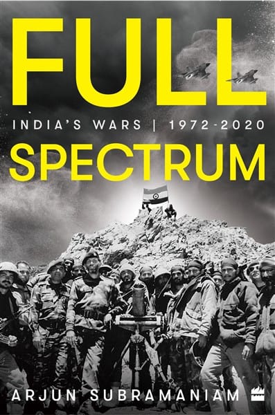 Full Spectrum: India's Wars 1972-2020