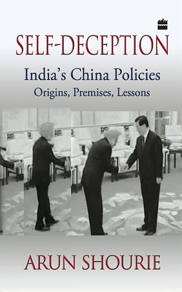 Self-Deception: India's China Policies