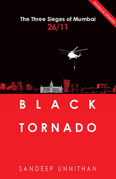 Black Tornado: The Three Sieges of Mumbai 26/11