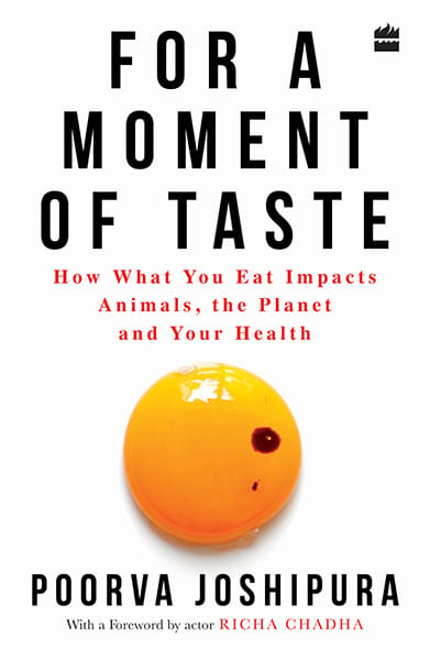 For a Moment of Taste: How What You Eat Impacts Animals the Planet andYour Health