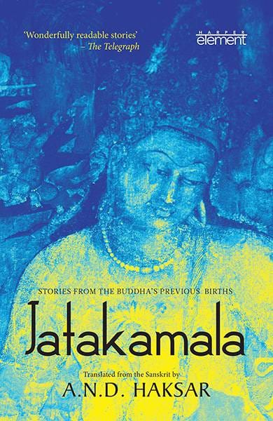 Jatakamala : Stories From The Buddha's Previous Births