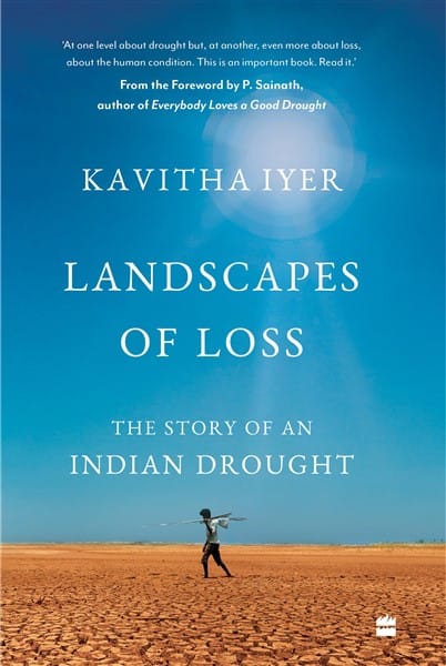 Landscapes of Loss: The Story of an Indian Drought