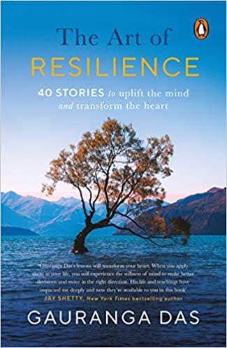 The Art of Resilience: 40 Stories to Uplift the Mind and Transform the Heart