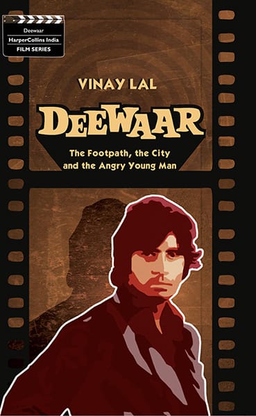 Deewar : The Foothpath The City And The Angry Young Man