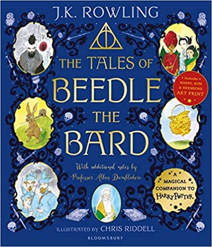 The Tales Of Beedle The Bard Illustrated Edition A Magical Companion To The Harry Potter Stories