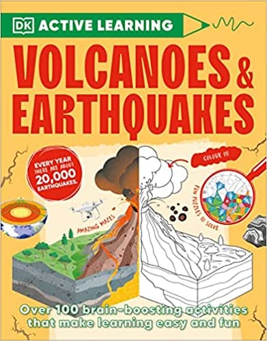 Volcanoes And Earthquakes Over 100 Brain-boosting Activities That Make Learning Easy And Fun