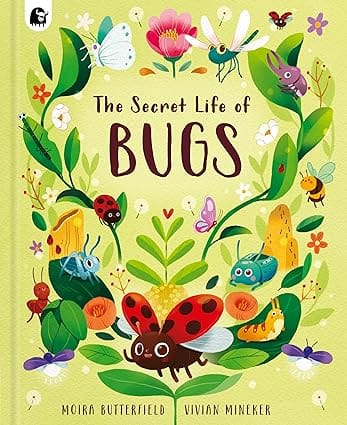 The Secret Life Of Bugs (volume 5) (stars Of Nature)