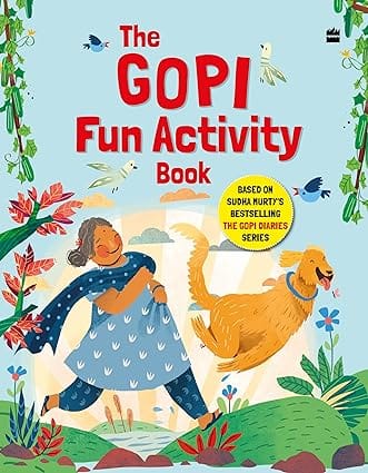 The Gopi Fun Activity Book Based On Sudha Murtys Bestselling The Gopi Diaries Series