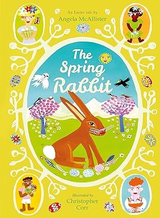 The Spring Rabbit An Easter Tale