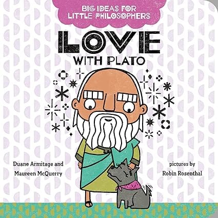 Big Ideas For Little Philosophers Love With Plato 6
