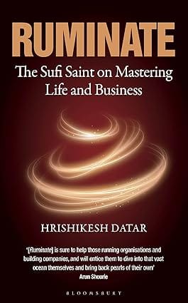 Ruminate The Sufi Saint On Mastering Life And Business
