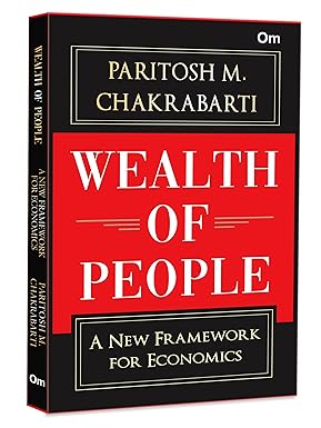 Wealth Of People A New Framework For Economics