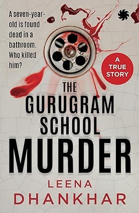 The Gurugram School Murder