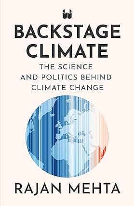 Backstage Climate The Science and Politics Behind Climate Change