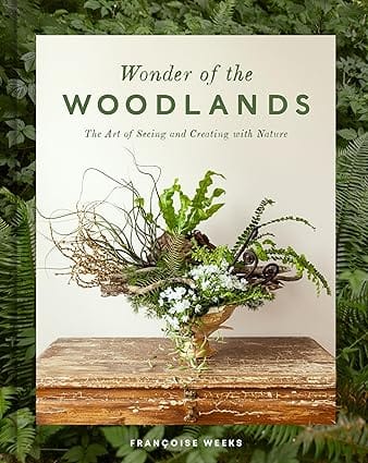 Wonder Of The Woodlands The Art Of Seeing And Creating With Nature