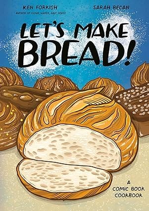 Lets Make Bread! A Comic Book Cookbook