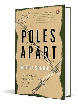 Poles Apart The Military And Democracy In India And Pakistan