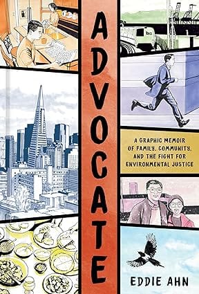 Advocate A Graphic Memoir Of Family, Community, And The Fight For Environmental Justice