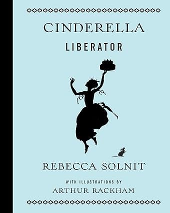 Cinderella Liberator (fairytale Revolution)
