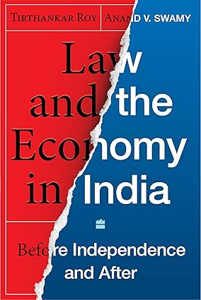 Law And The Economy In India Before Independence And After