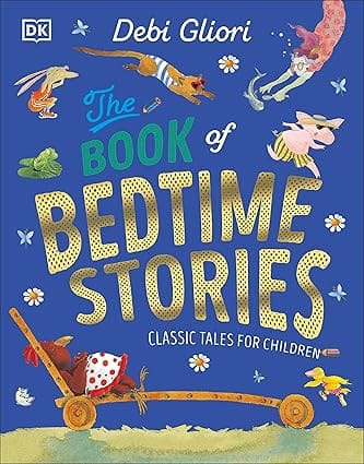The Book Of Bedtime Stories Classic Tales For Children