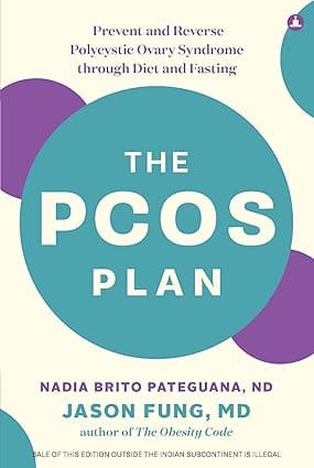 The Pcos Plan Prevent And Reverse Polycystic Ovary Syndrome Through Diet And Fasting