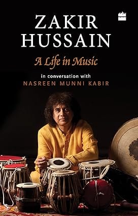 Zakir Hussain: A Life in Music