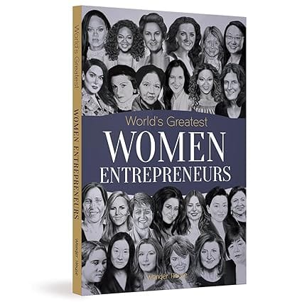 Worlds Greatest Women Entrepreneurs