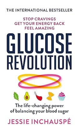 Glucose Revolution The Life-changing Power Of Balancing Your Blood Sugar