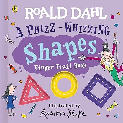 Roald Dahl A Phizz-whizzing Shapes Finger Trail Book