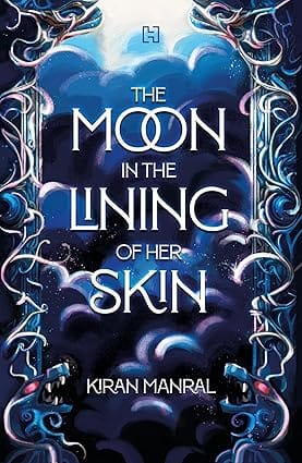 The Moon In The Lining Of Her Skin