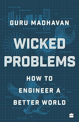 Wicked Problems How To Engineer A Better World