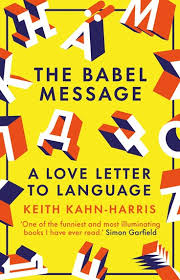 The Babel Message A Love Letter To Language