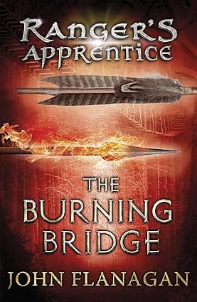 The Burning Bridge (rangers Apprentice Book 2)