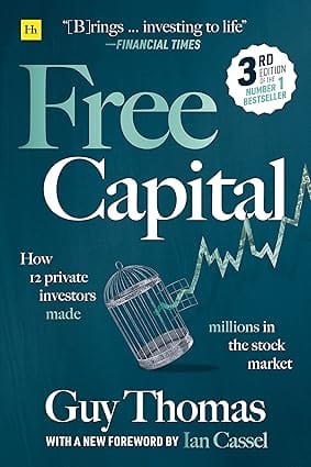 Free Capital How 12 Private Investors Made Millions In The Stock Market