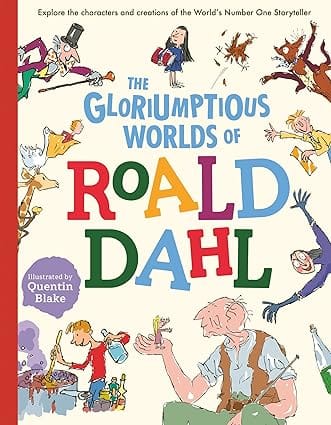 The Gloriumptious Worlds Of Roald Dahl