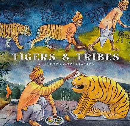 Tigers And Tribes A Silent Conversation