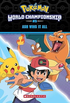 Pokemon World Championship Trilogy #03 Ash Wins It All!