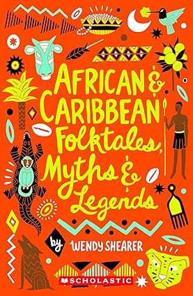 African And Caribbean Folktales, Myths And Legends