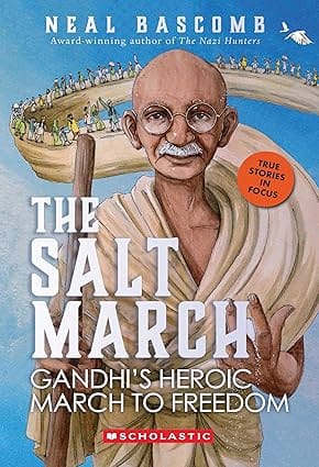 The Salt March Gandhis Heroic March To Freedom