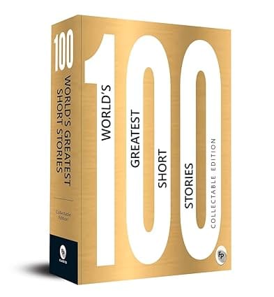 100 Worlds Greatest Short Stories Collectable Edition