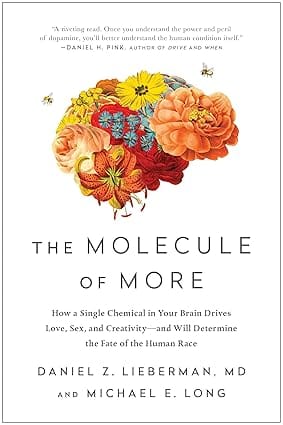 The Molecule Of More: How A Single Chemi