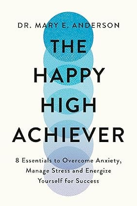 The Happy High Achiever