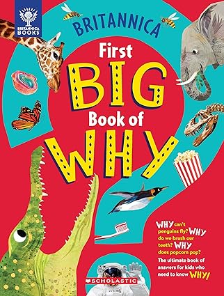 Britannica First Big Book Of Why