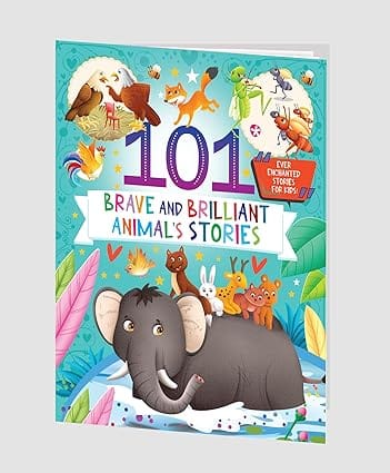 101 Brave And Brilliant Animals Stories