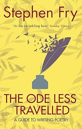 The Ode Less Travelled A Guide To Writing Poetry